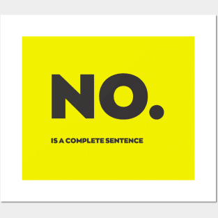 NO. is a complete sentence Posters and Art